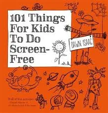 Book - 101 Brilliant Things For Kids To Do Screen Free