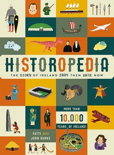 Book - Historopedia: The Story Of Ireland From Then Until Now