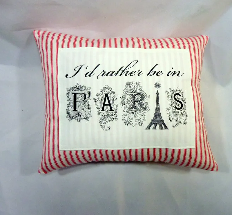 Decorative paris Pillow, I'd Rather be in Paris Pillow, French country