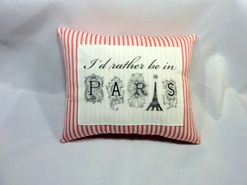 Decorative paris Pillow, I'd Rather be in Paris Pillow, French country